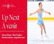 Competition Information:&#60;br/&#62;&#60;br/&#62;https://skatecanada.ca/2024-novice-canadian-championships-2024-skate-canada-cup/