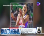 New record para kay Filipina runner Kristina Marie Knott!&#60;br/&#62;&#60;br/&#62;&#60;br/&#62;Balitanghali is the daily noontime newscast of GTV anchored by Raffy Tima and Connie Sison. It airs Mondays to Fridays at 10:30 AM (PHL Time). For more videos from Balitanghali, visit http://www.gmanews.tv/balitanghali.&#60;br/&#62;&#60;br/&#62;&#60;br/&#62;#GMAIntegratedNews #KapusoStream&#60;br/&#62;&#60;br/&#62;&#60;br/&#62;Breaking news and stories from the Philippines and abroad:&#60;br/&#62;GMA Integrated News Portal: http://www.gmanews.tv&#60;br/&#62;Facebook: http://www.facebook.com/gmanews&#60;br/&#62;TikTok: https://www.tiktok.com/@gmanews&#60;br/&#62;Twitter: http://www.twitter.com/gmanews&#60;br/&#62;Instagram: http://www.instagram.com/gmanews&#60;br/&#62;GMA Network Kapuso programs on GMA Pinoy TV: https://gmapinoytv.com/subscribe