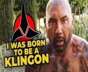 Dave Bautista wants to be a Klingon. Make it happen already.