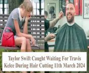 In a delightful glimpse into their everyday life, Pop Singer Superstar Taylor Swift was recently spotted patiently waiting for her boyfriend, Kansas City Chiefs tight end Superstar Travis Kelce, while he was engaged in a hair-cutting session on the 11th of March, 2024. Reports suggest that the couple opted not to attend the Oscar Awards after-party, choosing a more relaxed and intimate setting.&#60;br/&#62;&#60;br/&#62;The video captures the essence of their relationship – the ordinary moments that make their connection special. Taylor Swift, known for her global musical achievements, seemed content and at ease while Travis Kelce took some time for grooming.&#60;br/&#62;&#60;br/&#62;The couple&#39;s decision to skip the Oscar Awards after-party adds a touch of authenticity to their love story, emphasizing their preference for privacy and simplicity despite their high-profile status.&#60;br/&#62;&#60;br/&#62;For more exclusive behind-the-scenes moments and insights into the lives of Taylor Swift and Travis Kelce, including their day-to-day activities and choices, subscribe to our channel. Stay tuned for a closer look at the real and relatable aspects of their relationship. Hit the subscribe button now to ensure you don&#39;t miss out on any updates!