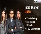 - Global news flow &amp; cues&#60;br/&#62;- Stocks to watch, trade setup&#60;br/&#62;- F&amp;O strategies&#60;br/&#62;&#60;br/&#62;&#60;br/&#62;Niraj Shah, Samina Nalwala and Tamanna Inamdar bring all this and more as we head toward the &#39;India Market Open&#39;. #NDTVProfitLive&#60;br/&#62;&#60;br/&#62;&#60;br/&#62;-------------------------------------------------------------------------------------------------------------------&#60;br/&#62;For more videos subscribe to our channel: https://www.youtube.com/@NDTVProfitIndia&#60;br/&#62;Visit NDTV Profit for more news: https://www.ndtvprofit.com/&#60;br/&#62;Don&#39;t enter the stock market unaware. Read all Research Reports here: https://www.ndtvprofit.com/research-reports&#60;br/&#62;Follow NDTV Profit here&#60;br/&#62;Twitter: https://twitter.com/NDTVProfitIndia , https://twitter.com/NDTVProfit&#60;br/&#62;LinkedIn: https://www.linkedin.com/company/ndtvprofit&#60;br/&#62;Instagram: https://www.instagram.com/ndtvprofit/&#60;br/&#62;&#60;br/&#62;