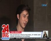 Philippines feels like home para sa Thai actor na si Peach Pachara. May ni-reveal pa si Peach na lumabas na sa ilang Lakorn o Thai drama na ipinalabas sa Kapuso Network.&#60;br/&#62;&#60;br/&#62;&#60;br/&#62;24 Oras Weekend is GMA Network’s flagship newscast, anchored by Ivan Mayrina and Pia Arcangel. It airs on GMA-7, Saturdays and Sundays at 5:30 PM (PHL Time). For more videos from 24 Oras Weekend, visit http://www.gmanews.tv/24orasweekend.&#60;br/&#62;&#60;br/&#62;#GMAIntegratedNews #KapusoStream&#60;br/&#62;&#60;br/&#62;Breaking news and stories from the Philippines and abroad:&#60;br/&#62;GMA Integrated News Portal: http://www.gmanews.tv&#60;br/&#62;Facebook: http://www.facebook.com/gmanews&#60;br/&#62;TikTok: https://www.tiktok.com/@gmanews&#60;br/&#62;Twitter: http://www.twitter.com/gmanews&#60;br/&#62;Instagram: http://www.instagram.com/gmanews&#60;br/&#62;&#60;br/&#62;GMA Network Kapuso programs on GMA Pinoy TV: https://gmapinoytv.com/subscribe