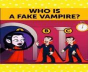 Who is fake Vampire, find out hard one &#60;br/&#62;#trending&#60;br/&#62;#illusion&#60;br/&#62;#game&#60;br/&#62;#entertainment