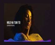 Cover Song 2024 - Milo Na Tum To _ Old Song New Version Hindi _ Romantic Song from new sad song azharabbas khushabidian actara
