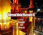 Mola Hussain_Syed Hasnaat Ali G ilani_FULL HD 720p from mutakala ya rebo