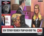 CNN&#39;s Paula Reid describes what ex-Trump aide Hope Hicks, once considered one of his closest confidantes, said during her testimony in the ongoing hush money criminal trial against the former president.