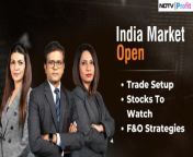 - Global news flow &amp; cues&#60;br/&#62;- Stocks to watch, trade setup&#60;br/&#62;- F&amp;O strategies&#60;br/&#62;&#60;br/&#62;&#60;br/&#62;Niraj Shah and Samina Nalwala bring all this and more as we head toward the &#39;India Market Open&#39;. #NDTVProfitLive&#60;br/&#62;&#60;br/&#62;&#60;br/&#62;&#60;br/&#62;Guest Live:&#60;br/&#62;Milan Vaishnav, CMT, MSTA ,Founder and Technical Analyst, Gemstone Equity Research &#60;br/&#62;Pankaj Pandey, Head – Research, ICICI direct&#60;br/&#62;Shrikant Chouhan, Executive VP &amp; Head Equity Research, Kotak Sec &#60;br/&#62;Praveen Jaipuriar, CEO, CCL Products &#60;br/&#62;Shashank Agarwal ,Salasar Techno Engineering &#60;br/&#62;Anindya Banerjee, Head of Research - Currency and Commodity Derivatives,Kotak securities &#60;br/&#62;______________________________________________________&#60;br/&#62;&#60;br/&#62;&#60;br/&#62;For more videos subscribe to our channel: https://www.youtube.com/@NDTVProfitIndia&#60;br/&#62;Visit NDTV Profit for more news: https://www.ndtvprofit.com/&#60;br/&#62;Don&#39;t enter the stock market unaware. Read all Research Reports here: https://www.ndtvprofit.com/research-reports&#60;br/&#62;Follow NDTV Profit here&#60;br/&#62;Twitter: https://twitter.com/NDTVProfitIndia , https://twitter.com/NDTVProfit&#60;br/&#62;LinkedIn: https://www.linkedin.com/company/ndtvprofit&#60;br/&#62;Instagram: https://www.instagram.com/ndtvprofit/&#60;br/&#62;#ndtvprofit #stockmarket #news #ndtv #business #finance #mutualfunds #sharemarket&#60;br/&#62;Share Market News &#124; NDTV Profit LIVE &#124; NDTV Profit LIVE News &#124; Business News LIVE &#124; Finance News &#124; Mutual Funds &#124; Stocks To Buy &#124; Stock Market LIVE News &#124; Stock Market Latest Updates &#124; Sensex Nifty LIVE &#124; Nifty Sensex LIVE