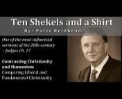 Ten Shekels and a Shirt - Sermon by Paris Reidhead&#60;br/&#62;Audio - Original version has been audio restored&#60;br/&#62;&#60;br/&#62;Topic: Humanism contrast to Christianity&#60;br/&#62;Scripture: Judges 17 &#60;br/&#62;Description: Paris Reidhead preaches what could be called one of the most influential sermons of the 20th century. The real point of this sermon is an indictment of individuals and organizations practicing humanism behind a mask of Christianity! &#92;