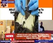 NDLEA Arrests Lady Travelling To Qatar With Cannabis Conceal In &#39;Abacha&#39;, Dried Vegetable, Rejects ₦5m Bribe ~ OsazuwaAkonedo #cannabis #Drugs #Qatar By Femi Babafemi https://osazuwaakonedo.news/ndlea-arrests-lady-travelling-to-qatar-with-cannabis-conceal-in-abacha-dried-vegetable-rejects-%e2%82%a65m-bribe/31/03/2024/ #NDLEA Published: March 31st, 2024 Reshared: March 31, 2024 10:43 pm