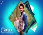 Japas Music Presents beautiful romantic song “Maula” in very melodious voice of “Kulwinder Billa“ lyrics by Gurchet Fattewalia &amp; music created by Jatinder Jeetu. &#60;br/&#62;must watch &amp;Share... keep Supporting us...! thanks&#60;br/&#62;&#60;br/&#62;Buy &amp; Stream online this latest Punjabi song “Maula”&#60;br/&#62;Wynk - https://bit.ly/2YextLo&#60;br/&#62;Jiosaavn - https://bit.ly/2XJV0Vb&#60;br/&#62;Gaana - https://bit.ly/30lZmnd&#60;br/&#62;iTunes - https://apple.co/3cMOWzM&#60;br/&#62;Apple Music - https://apple.co/3cMOWzM&#60;br/&#62;Spotify - https://spoti.fi/3f2u6Oi&#60;br/&#62;Amazon Prime Music - https://amzn.to/3h7keEM &#60;br/&#62;----------------------------------------­---&#60;br/&#62;Song - Maula&#60;br/&#62;Album - Fer Toh Punjab&#60;br/&#62;Singer - Kulwinder Billa&#60;br/&#62;Lyrics - Gurchet Fattewalia &#60;br/&#62;Music - Jatinder Jeetu&#60;br/&#62;Label - Japas Music&#60;br/&#62;----------------------------------------­---&#60;br/&#62;Connect with JapasMusic&#60;br/&#62;----------------------------------------­---&#60;br/&#62;Like Facebook Page :- https://www.facebook.com/japasmusic&#60;br/&#62;Website :- http://www.japasmusic.com&#60;br/&#62;Follow On Twitter :- https://twitter.com/JapasMusic&#60;br/&#62;Follow On Google+:- http://goo.gl/raUwtY&#60;br/&#62;Instagram :- http://instagram.com/japasmusic&#60;br/&#62;Subscribe Music YouTube Channel :- http://goo.gl/rvKgg0&#60;br/&#62;Subscribe Devotional YouTube Channel :- http://goo.gl/JeHAx7&#60;br/&#62;Dailymotion Channel :-http://www.dailymotion.com/japasmusic&#60;br/&#62;Tik Tok :- http://www.tiktok.com/@japasmusic&#60;br/&#62;&#60;br/&#62;Official Video of “Maula“ Kulwinder Billa&#60;br/&#62;Copyright © All rights reserved with Space Productions Private Limited