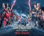 GHOSTBUSTERS: FROZEN EMPIRE - Final Trailer&#60;br/&#62;&#60;br/&#62;Every ghost they’ve ever caught is about to be unleashed.&#60;br/&#62;&#60;br/&#62;#Ghostbusters: Frozen Empire is exclusively in movie theaters March 22