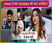 Rakhi Sawant&#39;s Epic Reaction On Not Getting Work Because Of Hijab, Lashes Out At Ex-Husband Adil Khan Durrani