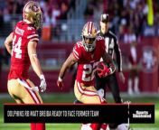 Dolphins RB Matt Breida Excited to Face Former Team from face timestop face