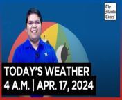 Today&#39;s Weather, 4 A.M. &#124; Apr. 17, 2024&#60;br/&#62;&#60;br/&#62;Video Courtesy of DOST-PAGASA&#60;br/&#62;&#60;br/&#62;Subscribe to The Manila Times Channel - https://tmt.ph/YTSubscribe &#60;br/&#62;&#60;br/&#62;Visit our website at https://www.manilatimes.net &#60;br/&#62;&#60;br/&#62;Follow us: &#60;br/&#62;Facebook - https://tmt.ph/facebook &#60;br/&#62;Instagram - Ahttps://tmt.ph/instagram &#60;br/&#62;Twitter - https://tmt.ph/twitter &#60;br/&#62;DailyMotion - https://tmt.ph/dailymotion &#60;br/&#62;&#60;br/&#62;Subscribe to our Digital Edition - https://tmt.ph/digital &#60;br/&#62;&#60;br/&#62;Check out our Podcasts: &#60;br/&#62;Spotify - https://tmt.ph/spotify &#60;br/&#62;Apple Podcasts - https://tmt.ph/applepodcasts &#60;br/&#62;Amazon Music - https://tmt.ph/amazonmusic &#60;br/&#62;Deezer: https://tmt.ph/deezer &#60;br/&#62;Tune In: https://tmt.ph/tunein&#60;br/&#62;&#60;br/&#62;#TheManilaTimes&#60;br/&#62;#WeatherUpdateToday &#60;br/&#62;#WeatherForecast