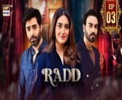 Radd Episode 3 &#124; Digitally Presented by Happilac &#124; Hiba Bukhari &#124; Sheheryar Munawar &#124; 17 April 2024 &#124; ARY Digital&#60;br/&#62;&#60;br/&#62;A dramatic maestro revolving around 3 characters, who want each other but fate keeps coming in way! &#60;br/&#62;&#60;br/&#62;Director: Ahmed Bhatti&#60;br/&#62;Writer: Sanam Mehdi Zaryab &#60;br/&#62;&#60;br/&#62;Cast: &#60;br/&#62;Sheheryar Munawar, &#60;br/&#62;Hiba Bukhari, &#60;br/&#62;Arsalan Naseer, &#60;br/&#62;Naumaan ijaz, &#60;br/&#62;Dania Enwer, &#60;br/&#62;Adnan Jaffar, &#60;br/&#62;Nadia Afgan, &#60;br/&#62;Asma Abbas, &#60;br/&#62;Yasmin Peerzada and others.&#60;br/&#62; &#60;br/&#62;Watch Radd every Wednesday and Thursday at 8:00 PM ARY Digital!&#60;br/&#62;&#60;br/&#62;#radd#hibabukhari #sheheryarmunawar #naumaanijaz #arsalannaseer #arydigital &#60;br/&#62;&#60;br/&#62;Pakistani Drama Industry&#39;s biggest Platform, ARY Digital, is the Hub of exceptional and uninterrupted entertainment. You can watch quality dramas with relatable stories, Original Sound Tracks, Telefilms, and a lot more impressive content in HD. Subscribe to the YouTube channel of ARY Digital to be entertained by the content you always wanted to watch.&#60;br/&#62;&#60;br/&#62;Join ARY Digital on Whatsapphttps://bit.ly/3LnAbHU
