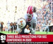 Here are three bold predictions for the SEC for the 2022 season