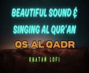 Enjoy the beautiful sound and singing Al Qur&#39;an&#60;br/&#62;Qs. Al Qadr&#60;br/&#62;Hope this usefull for us&#60;br/&#62;&#60;br/&#62;Please subscribe, like and share being amal jariyah for us&#60;br/&#62;&#60;br/&#62;#arabic #alquran #lofi #moslem #islam #alqadr #muslim #Music