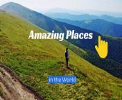 Amazing places in the world.&#60;br/&#62;Do you know any of the places ???&#60;br/&#62;